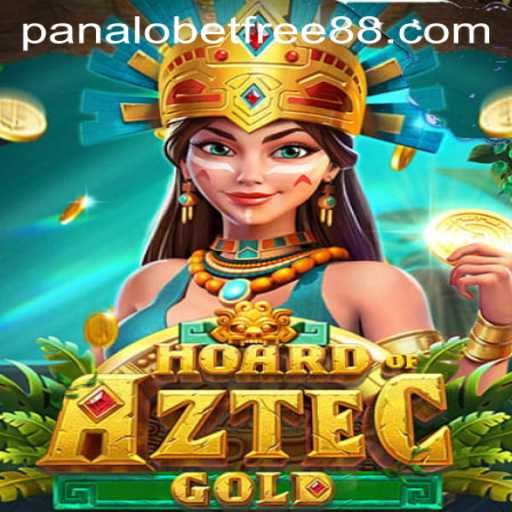 Exploring the Mysteries of HoardofAztecgold and Unique Opportunities with Panalobet Free 88