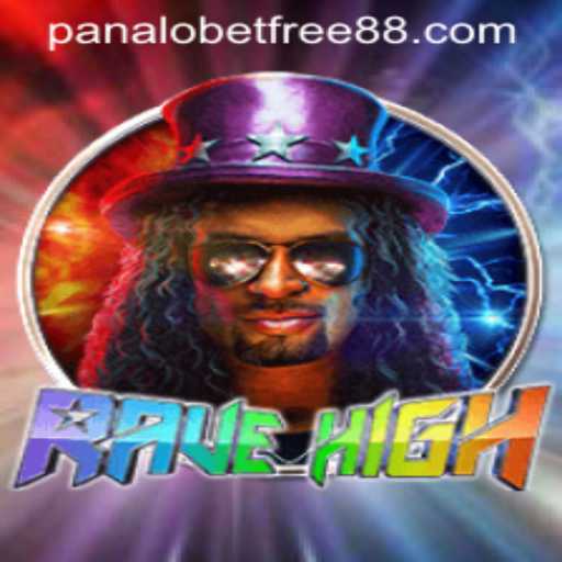 Exploring the Exciting World of RaveHigh and the Panalobet Free 88